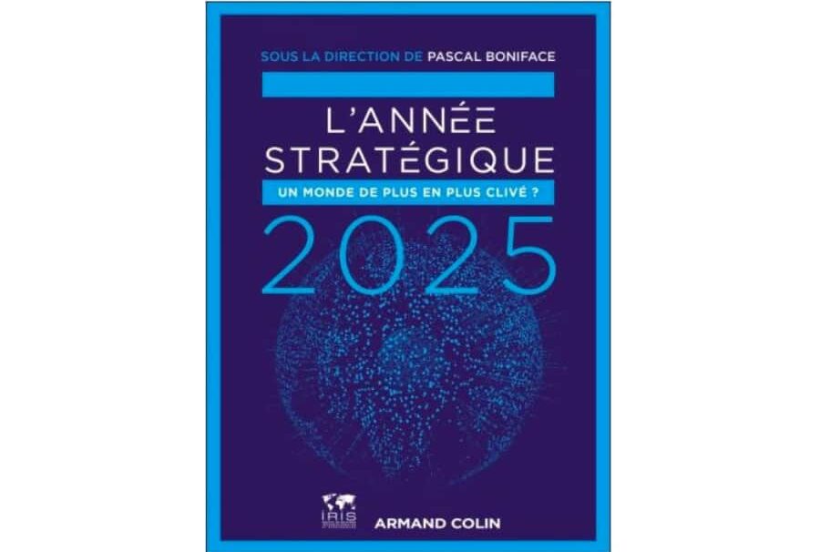 Publication de l’IRIS : L’année stratégique 2025