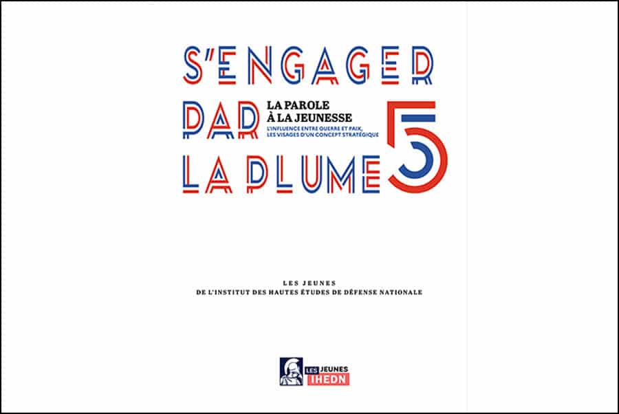 Publication des Jeunes-IHEDN ; S’engager par la plume n°5