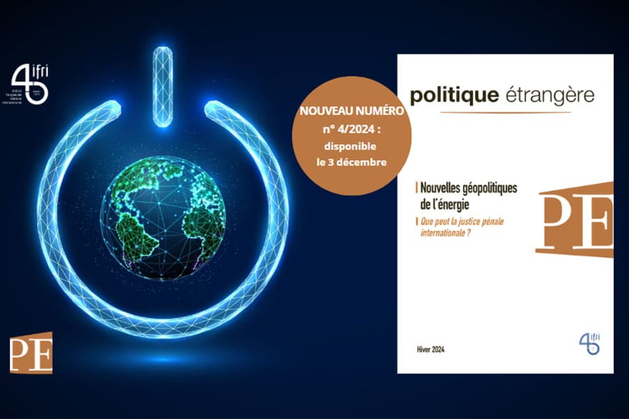 Publication de l'IFRI - Revue Politique Etrangère n°4, hiver 2024
